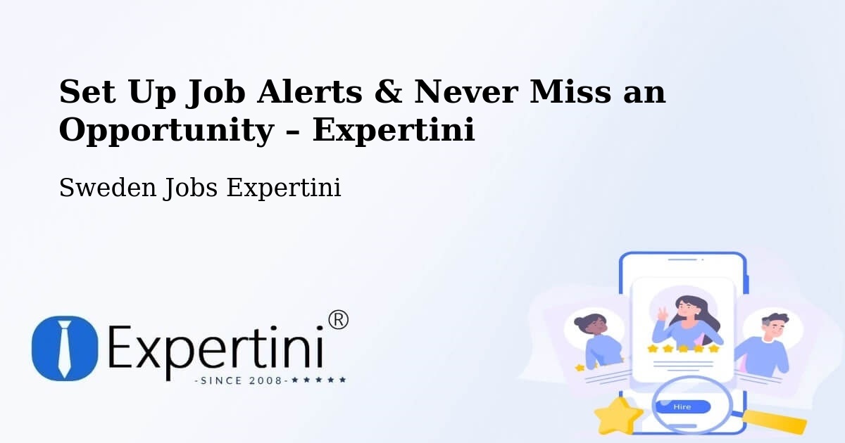 Job Alerts Guide – Get Notified About New Jobs in Getinge - Getinge, Sweden Jobs Expertini